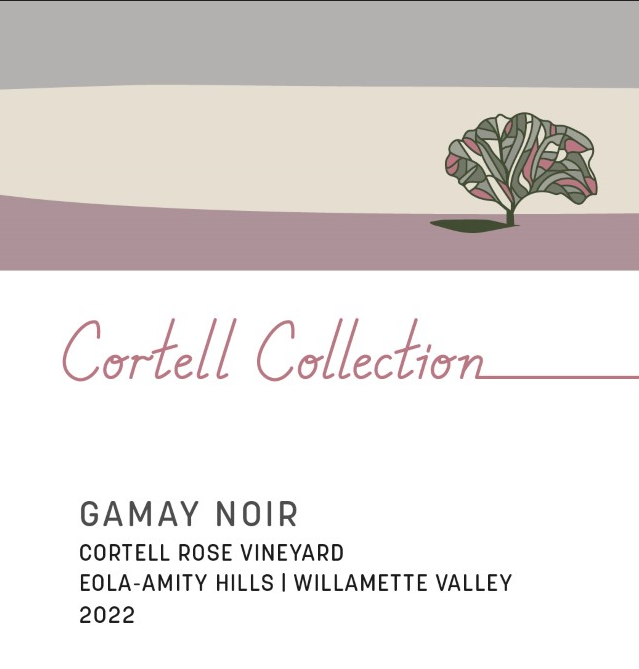 2023 Gamay Noir, Eola-Amity Hills AVA — Cortell Collection 2023 Gamay Noir, Eola-Amity Hills AVA — Cortell Collection